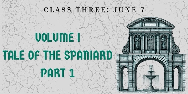 Class Three: June 7 - Volume 1, Tale of the Spaniard - Part 1