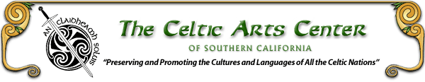 An Claidheamh Soluis / The Celtic Arts Center of Southern California. "Preserving and Promoting the Cultures and Languages of All the Celtic Nations."